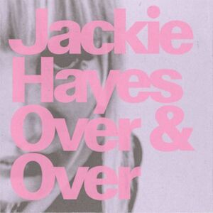 Jackie Hayes - Over & Over - Baby Blue Colored Vinyl  LP LP